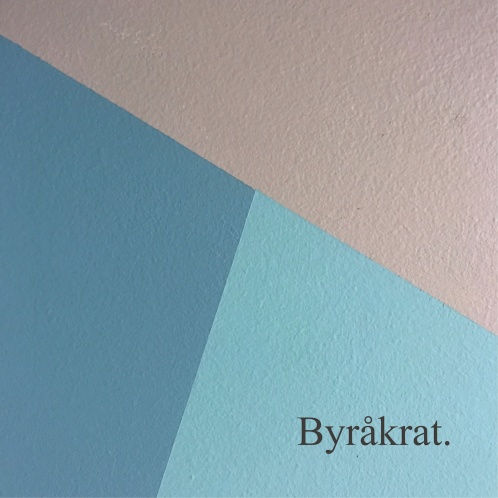 Byråkrat. 2018.04.01