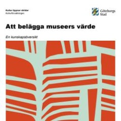 "Varje museikrona genererar minst tio gånger så stort socioekonomiskt värde."
