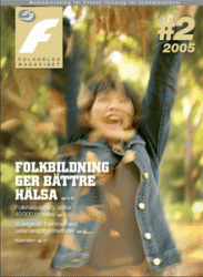 # 02 / 2005 Folkbildning ger bättre hälsa  