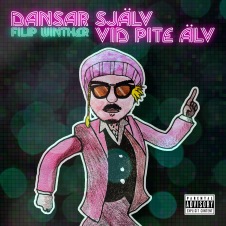 Dansar själv vid Pite älv av Filip Winther. Musik. Hiphop, rap, trap, pop 2024. Svensk rappare.