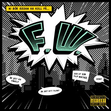 F.W. av Filip Winther. Musik. Hiphop, pop, rap. Svensk rappare.