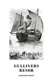 Gullivers resor - Jonathan Swift - 