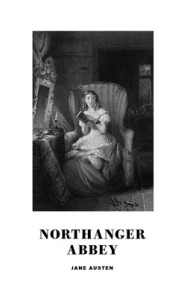 Northanger Abbey - Jane Austen - 