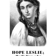 Hope Leslie; eller för länge sedan i Massachusetts - Catharine Maria Sedgwick
