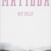 Matilda - Mary Shelley