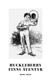 Huckleberry Finns äventyr - Mark Twain - 