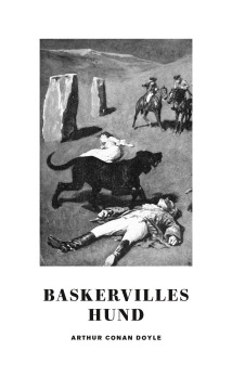 Baskervilles hund - sir Arthur Conan Doyle - Baskervilles hund - sir Arthur Conan Doyle