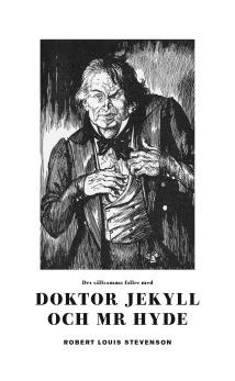 Det sällsamma fallet med doktor Jekyll och mr Hyde - Robert Louis Stevenson - 