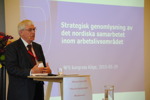 Utredare Puol Nielson presenterar den strategiska genomlysningen av den nordiska arbetsmarknaden på Nordisk Facklig Kongress 2015 Utredare Puol Nielson presenterar den strategiska genomlysningen av den nordiska arbetsmarknaden på Nordisk Facklig Kongress 2015
