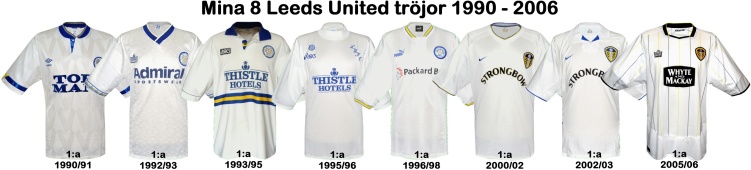 Till mina 8 LEEDS UNITEDtröjor