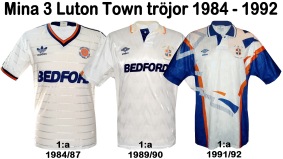 Till mina 3 LUTON TOWNtröjor