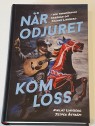 Niklas Lindberg, Jesper Åström - När odjuret  kom loss