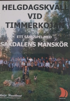 Saxdalens manskör - Helgdagskväll vid timmerkojan - Helgdagskväll i timmerkojan