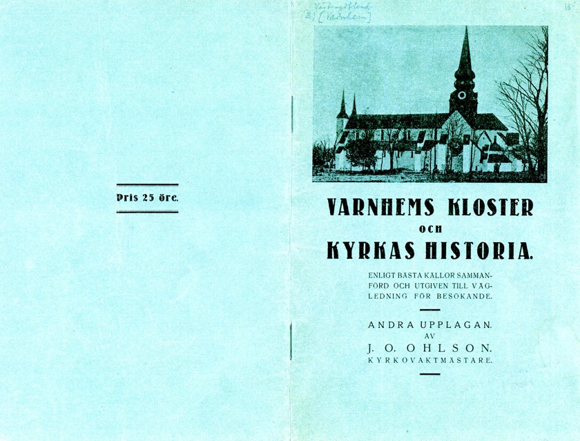 En 25 sidig sammanställning författad av Johan Oskar Ohlson - andra upplagan utgiven år 1926. Skara stifts- och landsbibiliotek, 2014